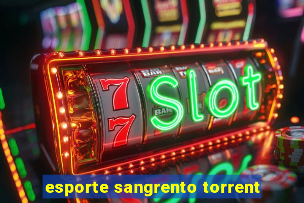 esporte sangrento torrent